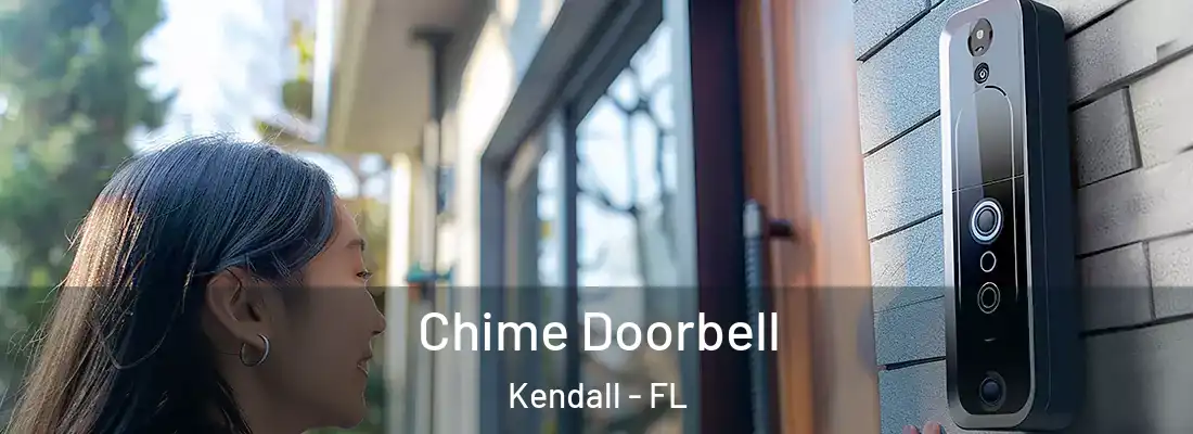  Chime Doorbell Kendall - FL