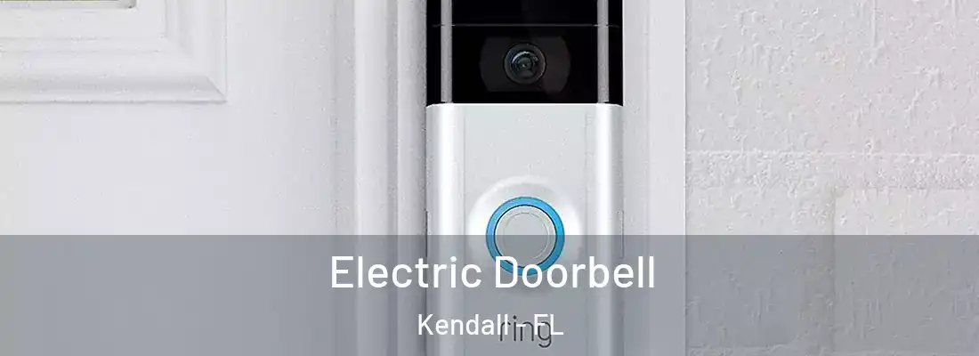  Electric Doorbell Kendall - FL