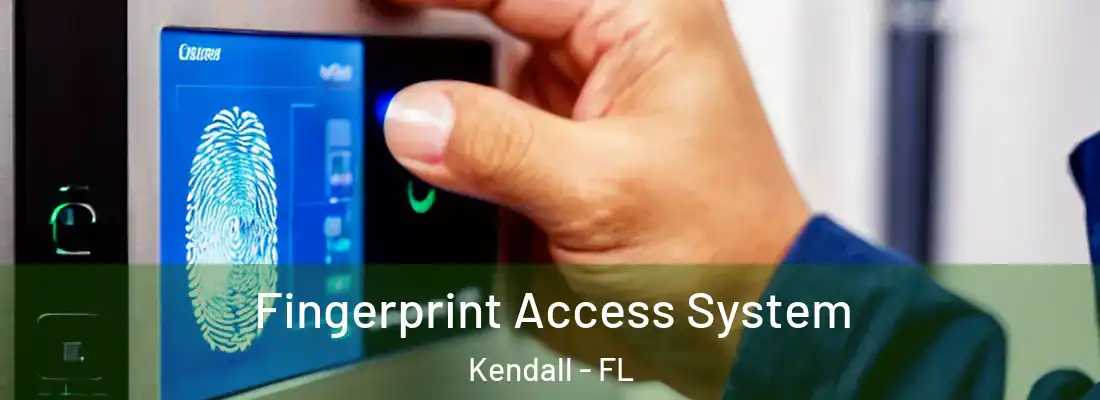  Fingerprint Access System Kendall - FL