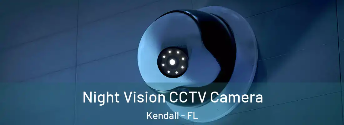  Night Vision CCTV Camera Kendall - FL