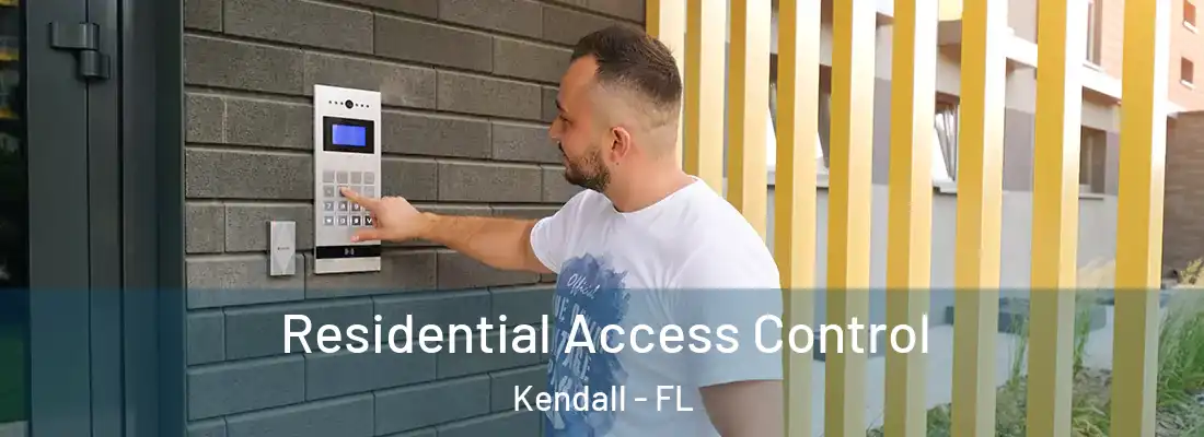  Residential Access Control Kendall - FL