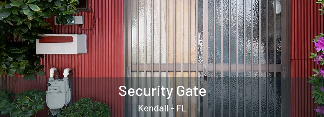  Security Gate Kendall - FL