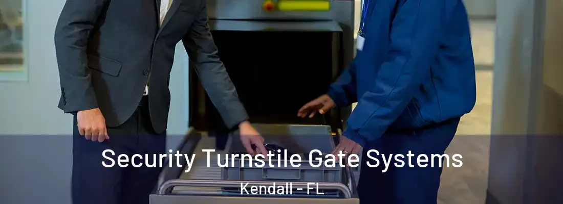  Security Turnstile Gate Systems Kendall - FL